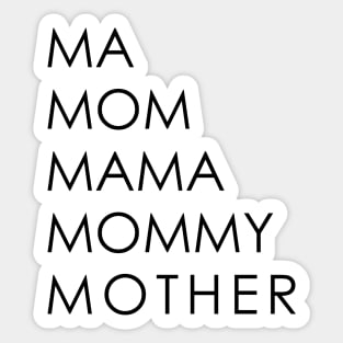 MA MOM MAMA MOMMY MOTHER Sticker